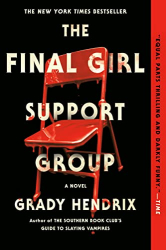 Hendrix, Grady: The Final Girl Support Group