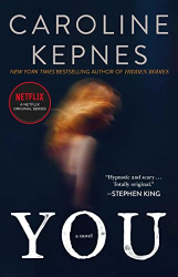 Kepnes, Caroline: You: A Novel 