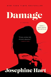 Hart, Josephine: Damage: A Novel