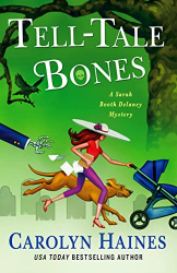 Haines, Carolyn: Tell-Tale Bones: A Sarah Booth Delaney Mystery
