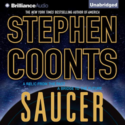 Stephen Coonts: Saucer: Saucer, Book 1