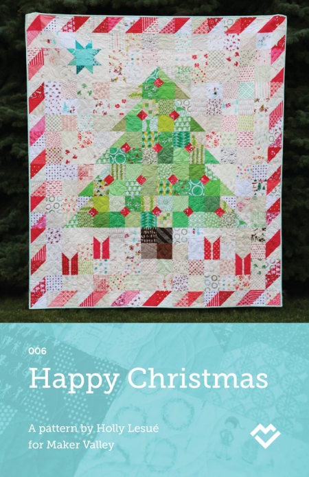 Happy-christmas-quilt-pattern-by-maker-valley-cover_503e5fe3-30c1-4ca5-8b77-52104ee945f5_1024x1024